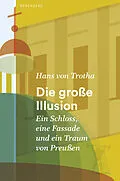 E-Book (epub) Die große Illusion von Hans von Trotha