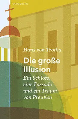 E-Book (epub) Die große Illusion von Hans von Trotha