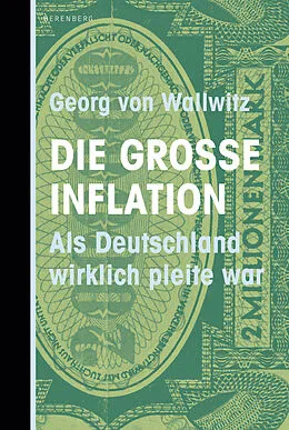 E-Book (epub) Die große Inflation von Georg von Wallwitz