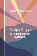E-Book (epub) Selig &amp; Boggs von Christine Wunnicke