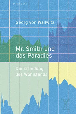 E-Book (epub) Mr. Smith und das Paradies von Georg von Wallwitz