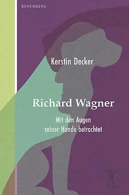 E-Book (epub) Richard Wagner von Kerstin Decker