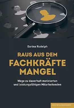 E-Book (epub) RAUS AUS DEM FACHKRÄFTEMANGEL von Darina Rudolph