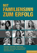 E-Book (pdf) MIT FAMILIENSINN ZUM ERFOLG von Sang Hong, Katja Piefke, Isabell Grabbe