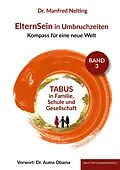 E-Book (epub) ElternSein in Umbruchzeiten Band 3 von Manfred Dr. Nelting