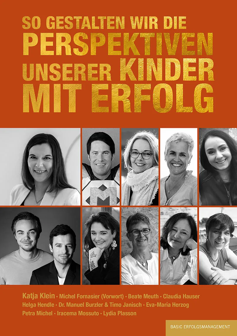 So gestalten wir die Perspektiven unserer Kinder mit Erfolg