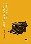 E-Book (epub) Katharina die Große und die Kleine von Olja Knezevi?
