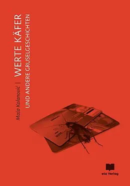 E-Book (epub) Werte Käfer und andere Gruselgeschichten von Ma?a Kolanovi?