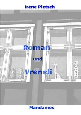 E-Book (epub) Roman und Vreneli von Irene Pietsch