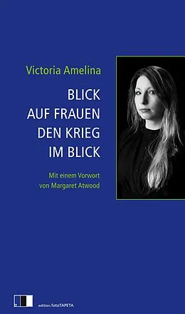 E-Book (epub) Blick auf Frauen den Krieg im Blick von Victoria Amelina