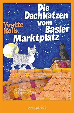 E-Book (epub) Die Dachkatzen vom Basler Marktplatz von Yvette Kolb