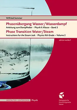 E-Book (epub) Phasenübergang Wasser/Wasserdampf  Phase Transition Water/SteamAnleitung von Wilfried Sommer