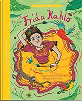 Fester Einband Frida Kahlo  die Farben einer starken Frau von Christine Schulz-Reiss