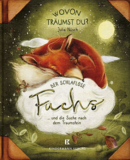 Fester Einband Der schlaflose Fuchs und die Suche nach dem Traumstein von Julia Nüsch