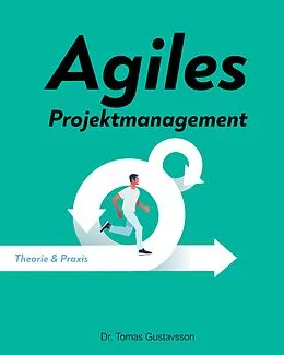 E-Book (pdf) Agiles Projektmanagement von Dr. Tomas Gustavsson