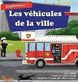 Livre Relié Explorons ! Les véhicules de la ville de Jolas Wittler