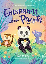 Fester Einband Entspannt wie ein Panda von Kira Willey