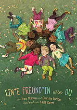 Fester Einband Ein*e Freund*in wie du von Frank Murphy, Charnaie Gordon