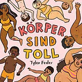 Fester Einband Körper sind toll von Tyler Feder