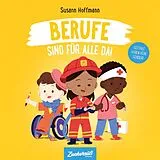 Pappband, unzerreissbar (PpU) Berufe sind für alle da! von Susann Hoffmann
