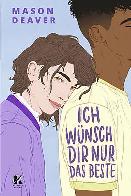 E-Book (epub) Ich wünsch dir nur das Beste von Mason Deaver