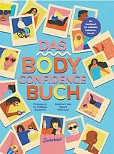 Buch Das Body Confidence Buch. Ein Handbuch für radikales Selbstvertrauen von Phillippa Diedrichs