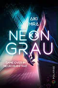 E-Book (epub) Neongrau von Aiki Mira