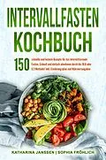 E-Book (epub) Intervallfasten Kochbuch von Katharina Janssen, Sophia Fröhlich