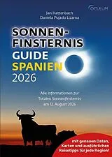 Kartonierter Einband Sonnenfinsternis-Guide Spanien 2026 von Jan Hattenbach, Pujado Lizama Daniela