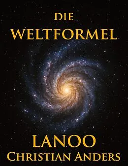E-Book (epub) Die Weltformel von Christian Anders