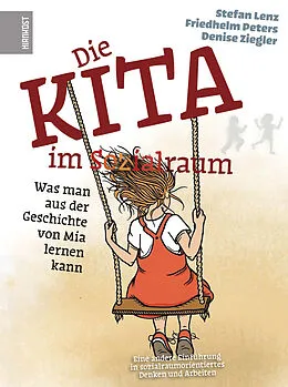 E-Book (epub) Die Kita im Sozialraum von Stefan Lenz, Friedhelm Peters, Denise Ziegler