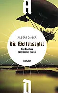 E-Book (epub) Die Weltensegler von Albert Daiber