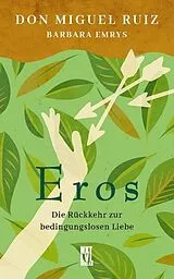 Fester Einband Eros von Don Miguel Ruiz