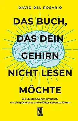 E-Book (pdf) Das Buch, das dein Gehirn nicht lesen möchte von David del Rosario