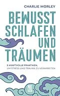 E-Book (pdf) Bewusst schlafen und träumen von Charlie Morley