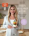 E-Book (epub) Toni's Meal Prep Küche von Antonia Elena Zimmermann