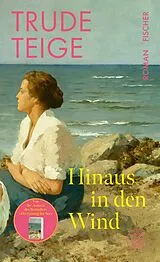 Fester Einband Hinaus in den Wind von Trude Teige
