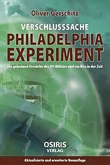 Fester Einband Verschlusssache Philadelphia-Experiment von Oliver Gerschitz
