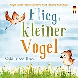 Pappband Flieg, kleiner Vogel. - Vola, uccellino. von Ingo Blum