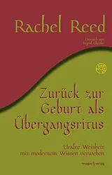 Kartonierter Einband Zurück zur Geburt als Übergangsritus von Rachel Dr. Reed