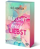 Kartonierter Einband (Kt) BERÜHRT bis du mich LIEBST von D.C. Odesza