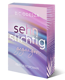 Kartonierter Einband Sehnsüchtig Gegangen von D C Odesza