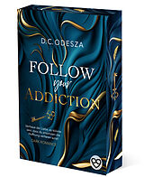 Paperback FOLLOW your ADDICTION von D.C. Odesza