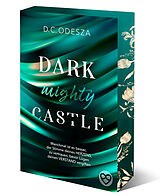 Paperback DARK mighty CASTLE von D.C. Odesza