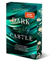 Kartonierter Einband (Kt) DARK mighty CASTLE von D.C. Odesza