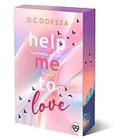 Kartonierter Einband Help me to love von D.C. Odesza