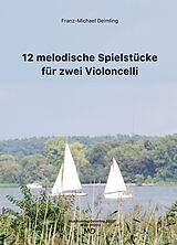 Franz-Michael Deimling Notenblätter 12 melodische Spielstücke