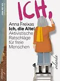 E-Book (epub) Ich, die Alte von Anna Freixas