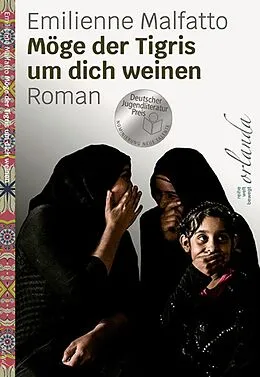 E-Book (epub) Möge der Tigris um dich weinen von Emilienne Malfatto
