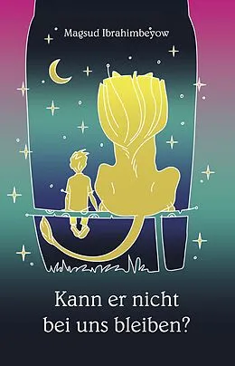 E-Book (epub) Kann er nicht bei uns bleiben? von Magsud Ibrahimbeyow